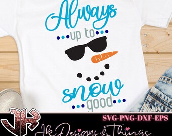 Download Up To Snow Good Svg Etsy