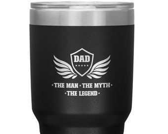 Dad The Man The Myth The Legend Fathers Day Gift 30oz Tumbler