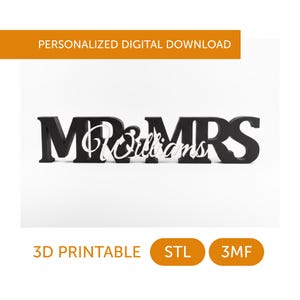 May include: A black 3D printed sign displaying the text MR & MRS with the word Williams in a white cursive script font layered in the center. The image includes the text PERSONALIZED DIGITAL DOWNLOAD, 3D PRINTABLE, STL, and 3MF.