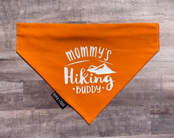 Mommy’s Hiking Buddy Bandana / More Colors Available