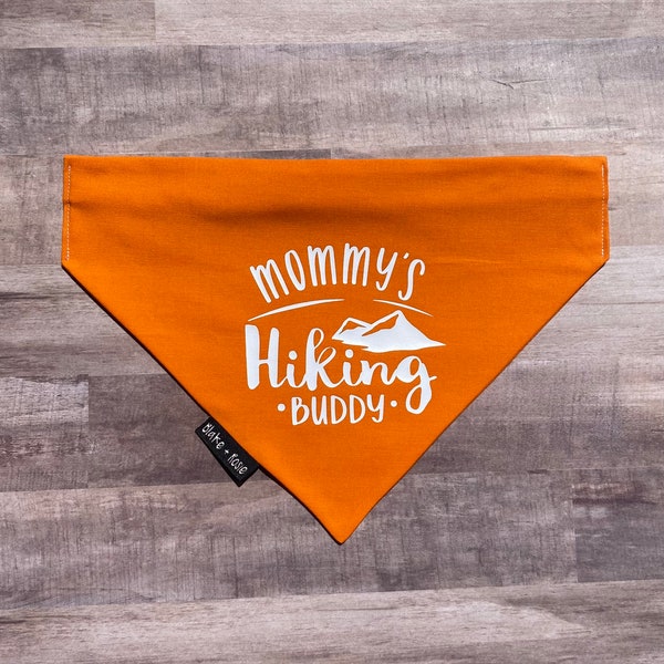 Mommy’s Hiking Buddy Bandana / More Colors Available