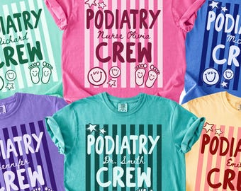 Personalized Podiatry Crew Shirt, Comfort Colors Tee, Podiatrist T-Shirt, Custom Name, Foot Doctor, Medical Team Apparel, Healthcare Gift