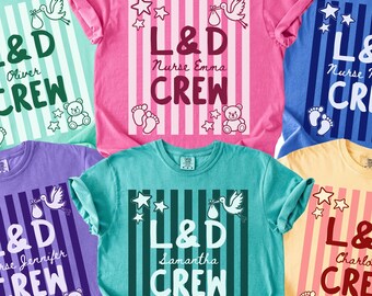 Personalized Labor and Delivery Crew Shirt, Comfort Colors, Unisex L&D Nurse Tee, RN, L and D, Doctor, Team, Midwife, Team, Custom Name