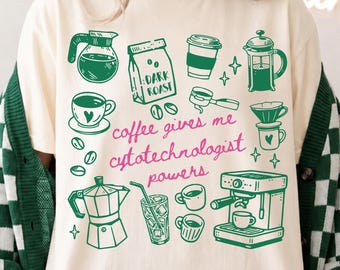 Cytotechnologist Shirt, Cytology Cells Tee, Coffee Lover Gift, Funny Medical Lab Tee, Cytotech Graphic T-Shirt, Pathologist, Comfort Colors