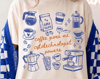 Cytotechnologist Shirt, Cytology Cells Tee, Coffee Lover Gift, Funny Medical Lab Tee, Cytotech Graphic T-Shirt, Pathologist, Comfort Colors