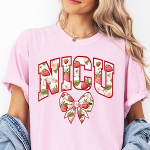 NICU Shirt, Comfort Colors®, Neonatal Intensive Care Unit, Strawberry, Varsity, Coquette, Bow, Nurse Doctor, Crew, Flowers, Nursing, Gift