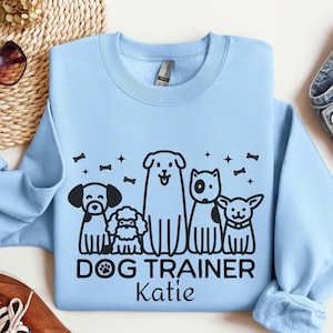 Dog Trainer Sweatshirt, Personalized Name, Custom, Puppy Training, Discipline, Obedience, Pet Walker, Animal Lover, Gift, Men, Women