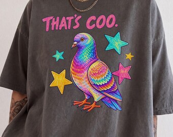 That's Coo T-Shirt, Funny Pigeon, Comfort Colors Unisex Graphic Tee, Bird Lover Humor, Retro, Vintage, Animal Humor Pun, Bird Watcher Gift
