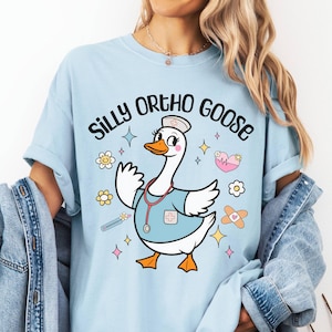 Orthopedics Shirt, Comfort Colors, Ortho Tee, Silly Goose T-shirt, Orthopedic Nurse Tshirt, Doctor, Surgeon, Crew, Bone, Cute Medical, Gift