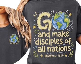 Comfort Colors, Christian Shirt, Go Make Disciples Of All Nations Tee, Mission Trip Tee Religious, Faith Apparel, Bible Verse Tshirt