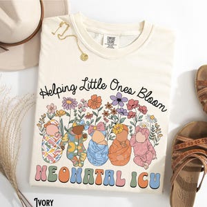 NICU Nurse Shirt, Comfort Colors®, Neonatal Intensive Care Unit Tee, Neonatal ICU, Retro, Flower, Floral, Graduation, Gift for NICU Nurse