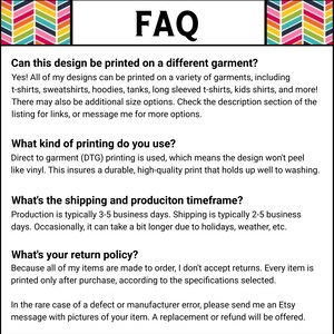 May include: A white background with the word "FAQ" in black. The text explains printing methods, garment options, and return policies. Colorful geometric patterns frame the top of the image.