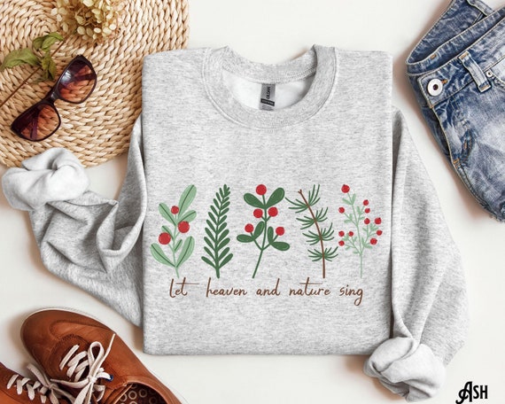 Christian Christmas, Botanical Christmas Sweatshirt, Let Heaven And Nature Sing, Boho, Cottagecore, Forestcore, Holiday, Cozy Winter, Jesus