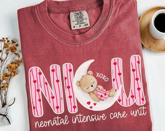 NICU Valentine Shirt, Comfort Colors, Neonatal Intensive Care Unit Tee, Nurse, Doctor, Crew, Teddy Bear, Valentine's Day, Neonatal ICU