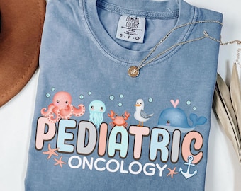 Pediatric Oncology Shirt, Comfort Colors, PEDS ONC Nurse Tee, Pediatrics RN Tshirt, Doctor, Ocean Life, Sea Animal, Nautical, Nursing, Gift