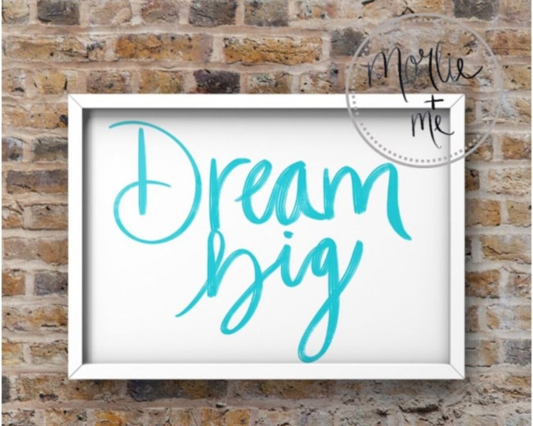 Dream Big Quote Home Decor Printable Nursery Wall Art - Etsy