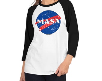 3/4 Sleeve MASA space shirt prensa para tortillas inspired by NASA -parody space shirt, mexican astronaut, tortillas