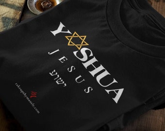 Unisex Yeshua T Shirt, Shirts With Yeshua, Jesus T Shirts, 100% Profit Donated, Jewish Believer T, Bible Verse Shirts, Eco-Friendly, YHWH