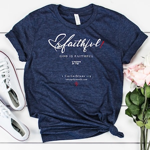 Jewish Believer Christian T &quot;God is Faithful&quot; Bible Verse T Shirts Women, Jesus Tee, Yeshua T Shirt Designs Women and Men