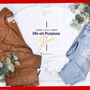 Eco-friendly Life on Purpose Jesus Unisex Christian T Shirt for Women, Jewish Tee For Men, Religious Shirts, Messianic Clothing, Faith Tees