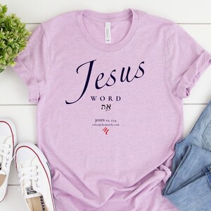 Christian T &quot;Jesus -  WORD - Alpha & Omega&quot;, Eco Friendly Bible Verse T Shirt, Hebrew Shirts Women, Men, Yeshua T-Shirts, Shirts with Hebrew