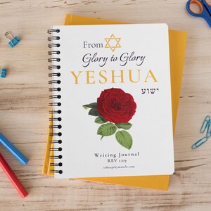 Messianic Spiral Notebook Journal, Glory to Glory in Yeshua College Ruled, 118 Pages, Bible Praise Journal Adonai, 6 X 9 Jesus Journal image 4