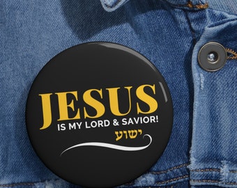 Jesus is My LORD and Savior Pinback Button, Evangelism Gear, 100% Profit Donated, Jesus Pin, Yeshua Pinback Button, Christian Birthday Gift