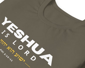 Yeshua is LORD Unisex T-Shirt, Hebrew Christian Gift, Bible Verse Shirt  , 100% Profit Donated