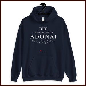 Yeshua Jesus Hoodie Prepare the Way of ADONAI 100% Profit Donated, Hebrew Shirts, Torah T, Bible Verse Shirts, Hebrew Shirts, Christmas Navy