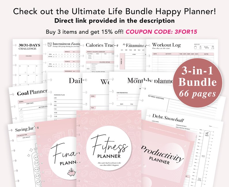 May include: A pink and white Happy Planner bundle with 66 pages. The bundle includes a fitness planner, a productivity planner, and a goal planner. The planner pages are filled with different sections for tracking workouts, goals, and finances. The bundle is available for purchase with a 15% discount using the code 3FOR15.