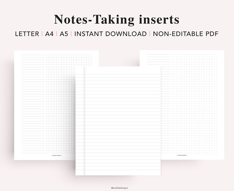 May include: Three printable note-taking pages in different styles: lined, grid, and dotted. The pages are white with black lines, grids, and dots. The text at the top of the image reads "Notes-Taking inserts LETTER | A4 | A5 INSTANT DOWNLOAD | NON-EDITABLE PDF".