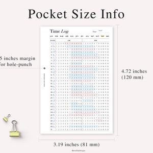 May include: A printable time log planner with a grid layout for each month of the year. The planner is 4.72 inches by 3.19 inches and has a 0.5 inch margin for hole punching.