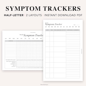 May include: Two printable symptom tracker templates in black and white. The first template is a monthly calendar with a section for listing symptoms and a pain level scale. The second template is a daily tracker with columns for date, time, food, medicine, activity, symptoms, and comments.