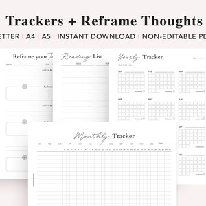 May include: Printable black and white planner pages with trackers for reading lists, reframing thoughts, and a yearly and monthly calendar. The text "Trackers + Reframe Thoughts" is at the top of the page.
