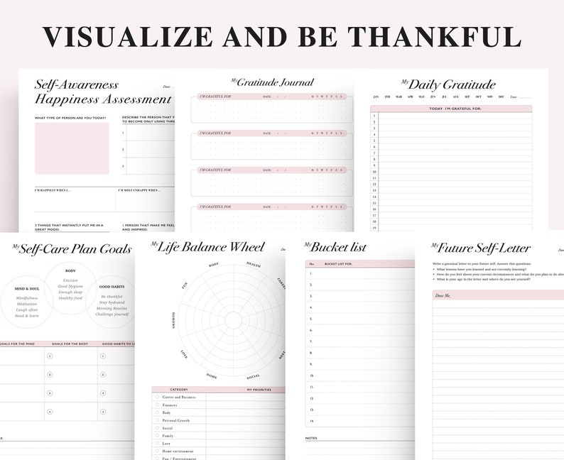 May include: A printable self-care and gratitude journal with sections for self-awareness, happiness assessment, daily gratitude, self-care plan goals, life balance wheel, bucket list, and a future self-letter. The journal has a pink and white color scheme.