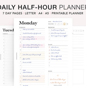 May include: A printable daily planner with a half-hour schedule for each day of the week. The planner includes sections for priorities, to-do lists, and notes. The planner is designed in a minimalist style with a white background and black text.