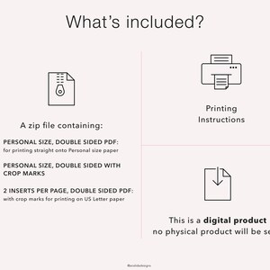 May include: A digital download containing printable PDF files for a personal size double-sided planner. The files include a version for printing straight onto paper and a version with crop marks for printing on US Letter paper.  Printing instructions are also included.