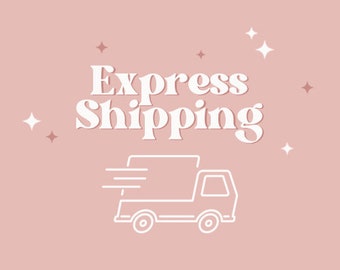 Express Shipping, this upgrades to express postage and not processing times