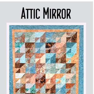 Quilt Pattern &quot;Attic MIrror&quot;  PDF download