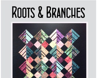 Quilt Pattern "Roots and Branches" PDF Digital Download