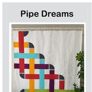 May include: Pipe Dreams quilt pattern featuring a geometric design with colorful stripes and curved shapes. The quilt is 65 inches by 85 inches. The pattern includes instructions for fabric requirements, including red, orange, teal, purple, green, lavender, gray, stripe, and white/background.