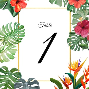 May include: A tropical-themed table number card with a gold border. The card features the word "Table" and the number "1" in black. The design is framed by watercolor illustrations of red hibiscus flowers, green monstera leaves, and orange bird-of-paradise flowers.