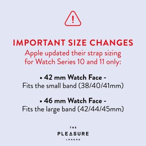 The image is a warning about the size changes for Apple Watch Series 10 and 11, specifically the strap size. The text indicates that Apple has updated their strap size for these watches, with a maximum strap size of 42 mm for the Watch Face and 46 mm for the Watch Face.