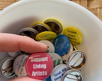 Support Living Artists Pink and White One Inch Pinback Badge Button Shop Small Support Business Artists