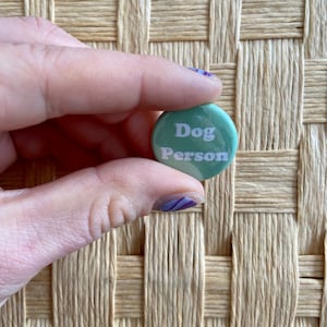 Dog Person Green and White One Inch Pinback Badge Button Adopt Dont Shop Buttons for a Cause Dog Obsessed Dog Lover image 1