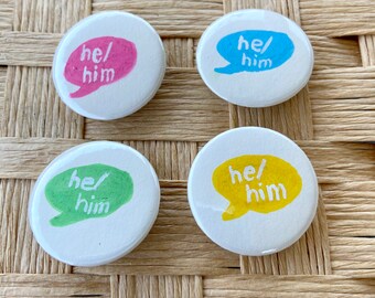 He/Him Color Pronoun Pink Blue Green Yellow Pride Month 1.25 inch Pinback Badge Button Pin lgbtq Pride Awareness Ally