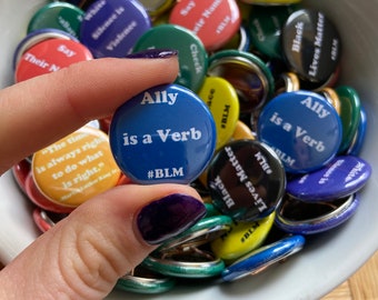 Ally is a Verb BLM Black Lives Matter Blue and White One Inch Pinback Badge Button Supporting What the Funk An All POC Burlesque Festival