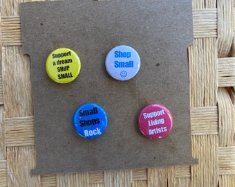 Set of 4 Shop Small Button Bundle Bright and White One Inch Pinback Badge Button Shop Small Support Business Button Pin Bundle