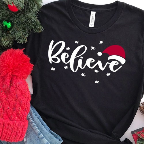 Believe Christmas Shirt Women's 