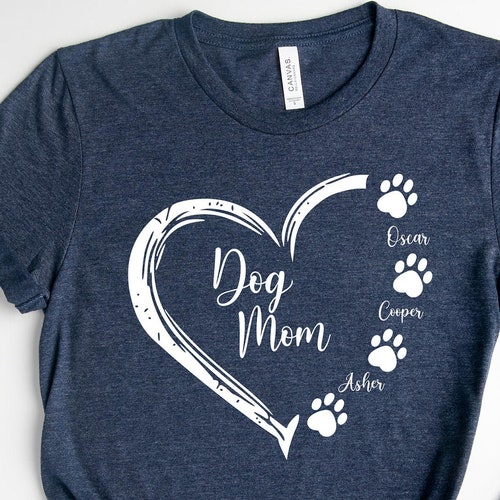 Custom Dog Mom Shirt Mother's Day Shirt Dog Lover Gift Etsy